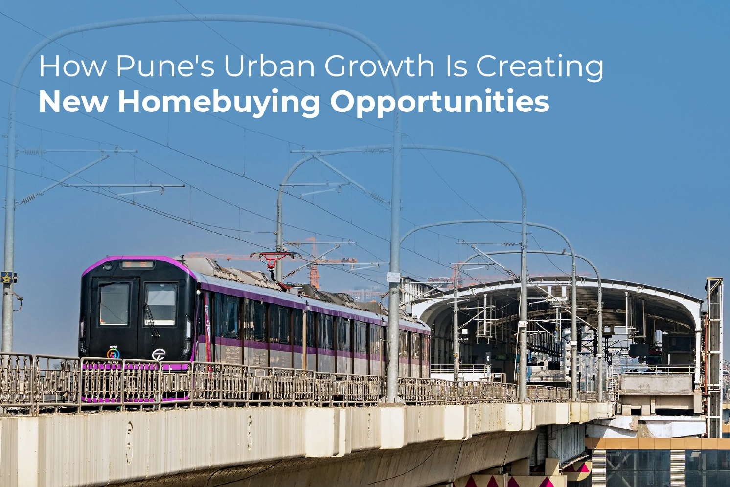 How Pune's Urban Growth Is Creating New Homebuying Opportunities